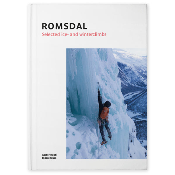 Romsdal - Selected Ice and Winter Climbs (Asgeir Rusti & Bjørn Kruse)